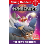 Minecraft Young Readers Level 2: The Sky’s The Limit!
