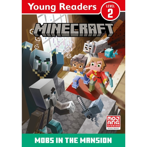 Minecraft Young Readers Level 2: Mobs In The Mansion!