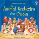 The Animal Orchestra Plays Chopin